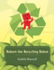 Image for Robert the Recycling Robot