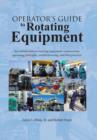 Image for Operator&#39;s Guide to Rotating Equipment