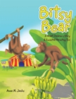 Image for Bitsy Bear: A Great Children&#39;s Story &amp; Essential Parenting Tool