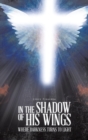 Image for In the Shadow of His Wings