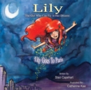 Image for Lily the Girl Who Can Fly in Her Dreams: Lily Goes to Paris