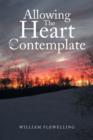 Image for Allowing the Heart to Contemplate