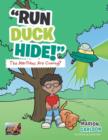 Image for Run Duck Hide! the Martians Are Coming?
