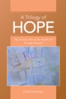 Image for Trilogy of Hope: My Journey out of the Depths of Teenage Despair
