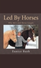 Image for Led By Horses: Why Me&#39;s and Horse Laughs