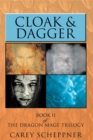 Image for Cloak &amp; Dagger: Book Ii of the Dragon Mage Trilogy