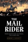 Image for Mail Rider: From Kentucky to Texas, the Hard Way