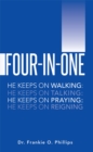 Image for Four-In-One: He Keeps on Walking: He Keeps on Talking:  He Keeps on Praying: He Keeps on Reigning