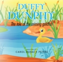 Image for Duffy Dunphy: The Tale of the Missing Goldfish