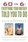 Image for 60 in 6 : Everything Your Mother Told You to Do: The Shock Jock of Weight Loss Books