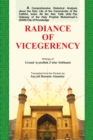 Image for Radiance of vicegerency =: Froogh-e-vilayat : a comprehensive historical analysis about the epic life of the commander of the faithful, Imam Ali Ibn Abu Talib (AS) -- the gateway of the Holy Prophet Muhammad&#39;s (SAW) city of knowledge