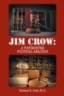 Image for Jim Crow: A Postmortem Political Analysis