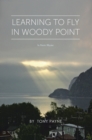 Image for Learning to Fly in Woody Point: In Poetic Rhyme