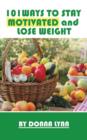 Image for 101ways to Stay Motivated and Lose Weight