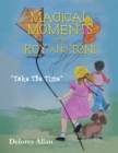 Image for Magical Moments With Roy and Toni: &amp;quote;take the Time&amp;quote;