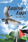 Image for Laying Eggs in the Air