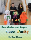 Image for Dear Caden and Kaylee.....   Love, Punky