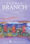 Image for Broken Branch : The Patchie Creek Story