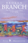 Image for Broken Branch: The Patchie Creek Story