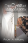 Image for Eyes of Fashion Friday: The Search to Solve a Fashion Industry Mystery, Rescuing a Stunning Eyed Model