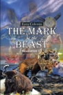 Image for Mark of the Beast Revelation 13: Identifying the Beast with the Number and the Mark
