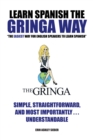 Image for Learn Spanish the Gringa Way: &amp;quote;the Easiest Way for English Speakers to Learn Spanish&amp;quote;