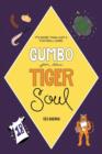 Image for Gumbo for the Tiger Soul : It&#39;s More Than Just a Football Game.