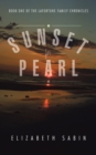Image for Sunset for Pearl: Book One of the Lafortune Family Chronicles