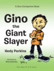Image for Gino the Giant Slayer: A Gino Companion Book