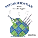 Image for Bendigeidfran (Benny): The Little Bagpipe