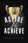 Image for Aspire, Act, Achieve
