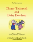 Image for Adventures of Timmy Tattersail and Daisy Dewdrop: Best Friends Forever