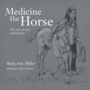 Image for Medicine Hat Horse: The Story of a Boy and His Horse