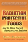 Image for Radiation Protective Foods : How To Shield Yourself From Low-Level Radiation