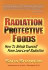 Image for Radiation Protective Foods : How To Shield Yourself From Low-Level Radiation