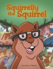 Image for Squirrelly the Squirrel