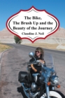 Image for Bike, the Brush Up and the Beauty of the Journey