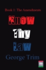 Image for Know Thy Law: Book 1: the Amendments