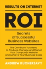 Image for Results on Internet (Roi): Secrets of Successful Business Websites