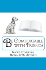 Image for Be Comfortable With Friends