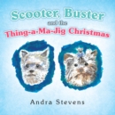 Image for Scooter, Buster and the Thing-a-ma-jig Christmas