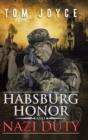 Image for Habsburg Honor and Nazi Duty