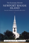 Image for Economic History of Newport Rhode Island: From the Colonial Era to Beyond the War of 1812