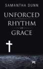 Image for Unforced Rhythm of Grace