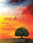Image for Imagine!...Being a Tree