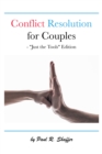 Image for Conflict Resolution for Couples: &amp;quote;just the Tools&amp;quote; Edition