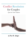 Image for Conflict Resolution for Couples : &quot;Just the Tools&quot; Edition