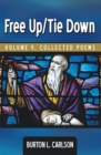 Image for Free Up/Tie Down: Volume 9, Collected Poems