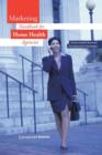 Image for Marketing Handbook for Home Health Agencies
