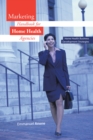 Image for Marketing Handbook for Home Health Agencies: Home Health Business Development Strategies